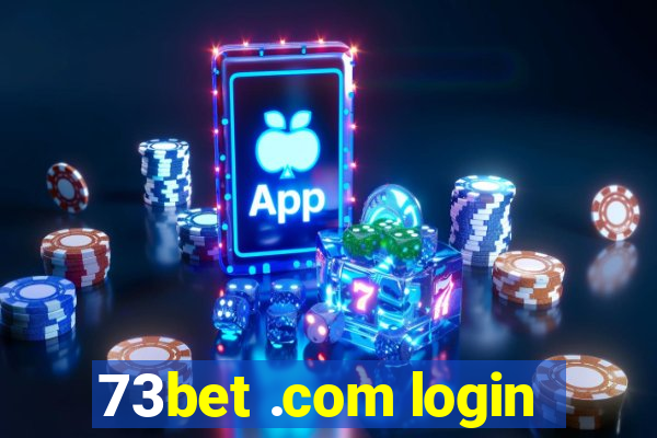 73bet .com login